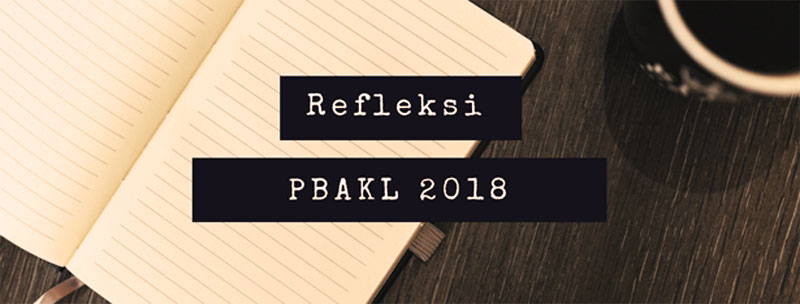 Refleksi-PBAKL-2018-Shah-Ibrahim