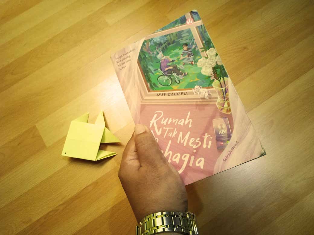 Novel Rumah Tak Mesti Bahagia Karya Arif Zulkifli